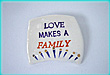 Love Makes A Family Pin